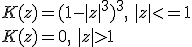 K(z)=(1-|z|^3)^3, \, \, |z|<=1 \\ K(z)=0, \,\, |z|>1 